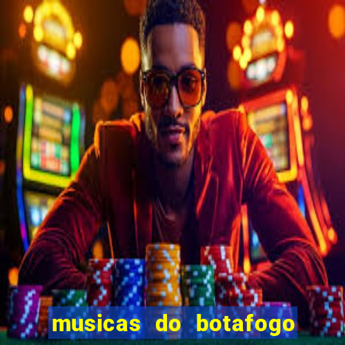 musicas do botafogo para baixar